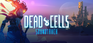 Dead Cells OST banner