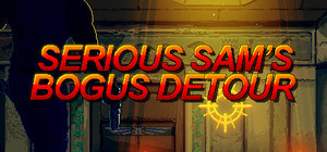 Serious Sam's Bogus Detour banner