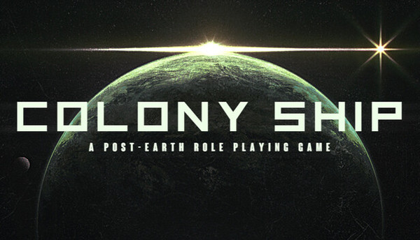 Colony Ship: A Post-Earth Role Playing Game