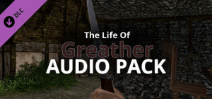 The Life Of Greather: Audio Pack banner
