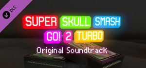 Super Skull Smash GO! 2 Turbo - Soundtrack banner