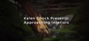Kalen Chock Presents: Approaching Interiors banner