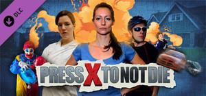 Press X to Not Die - Special Edition Content banner