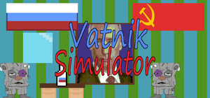 Vatnik Simulator A BIG VATNIK Edition banner