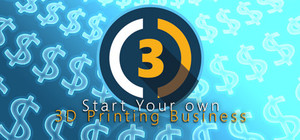 Bundle: Start Your own 3D Printing Business banner