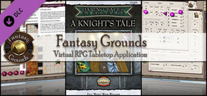 Fantasy Grounds - Daring Tales of Chivalry #01: A Knights Tale (Savage Worlds) banner