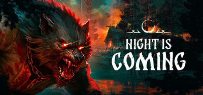 Night is Coming banner