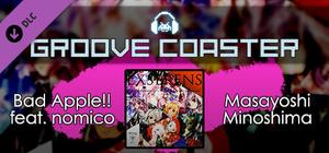 Groove Coaster - Bad Apple!! feat. nomico banner