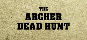 THE ARCHER: Dead Hunt banner