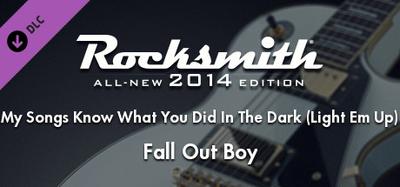 Rocksmith 2014 - Fall Out Boy - My Songs Know What You Did In The Dark (Light Em Up)