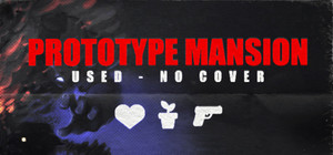 PROTOTYPE MANSION - USED NO COVER banner