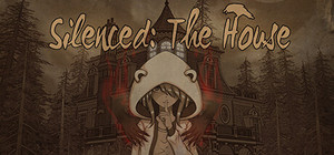 Silenced: The House banner