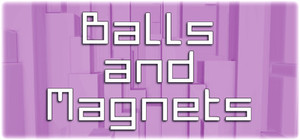 Balls and Magnets banner