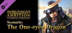 NOBUNAGA'S AMBITION: SoI - Scenario 8 "The One-eyed Dragon" banner