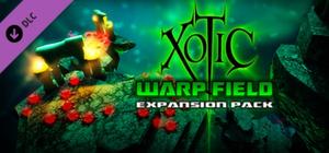 Xotic DLC: Warp Field Expansion Pack banner