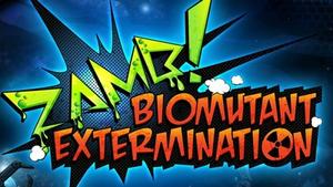 ZAMB! Biomutant Extermination  banner
