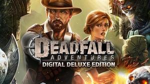 Deadfall Adventures Digital Deluxe Edition banner