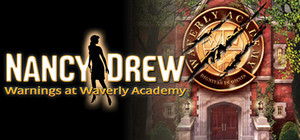 Nancy Drew®: Warnings at Waverly Academy banner