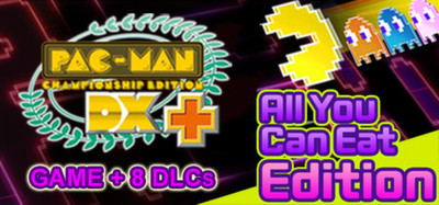 PAC-MAN Championship Edition DX+ All You Can Eat Edition