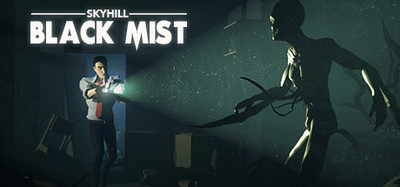 SKYHILL: Black Mist