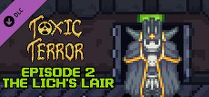 Toxic Terror Episode 2: The Lich's Lair banner