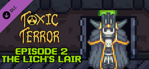 Toxic Terror Episode 2: The Lich's Lair banner