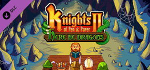 Knights of Pen and Paper 2 - Here Be Dragons banner