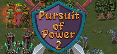 Pursuit of Power 2