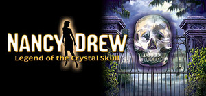Nancy Drew(R): Legend of the Crystal Skull banner