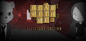 Bear With Me - Collector's Edition banner