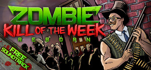 Zombie Kill of the Week - Reborn banner