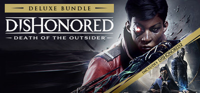 Dishonored: Death of the Outsider Deluxe Bundle