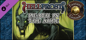 Fantasy Grounds - Hellfrost: Death in the Mire (Savage Worlds) banner