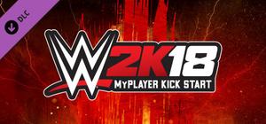 WWE 2K18 MyPLAYER Kick Start banner