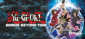 Yu-Gi-Oh! Bonds Beyond Time banner