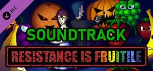 Resistance is Fruitile OST banner