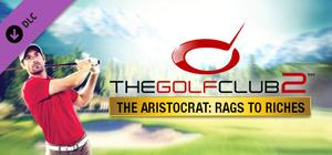 The Golf Club 2™ - The Aristocrat: Rags to Riches banner