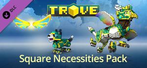 Trove - Square Necessities Pack banner