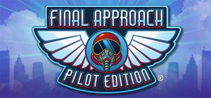 Final Approach: Pilot Edition banner