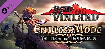 Dead In Vinland - Endless Mode: Battle Of The Heodenings banner