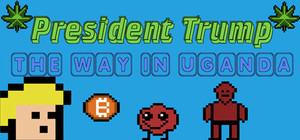 President Trump The Way In Uganda banner