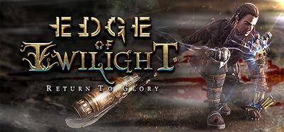 Edge of Twilight - Return to Glory