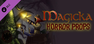 Magicka: Horror Props