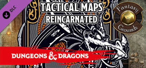 Fantasy Grounds - Dungeons & Dragons Tactical Maps Reincarnated banner