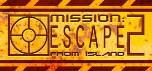 Mission: Escape from Island 2 banner