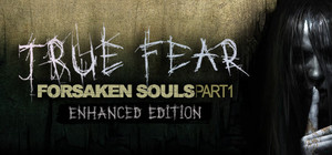 True Fear: Forsaken Souls Part 1 banner