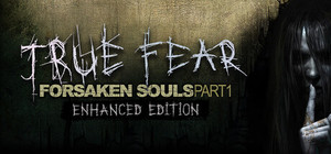 True Fear: Forsaken Souls Part 1 banner