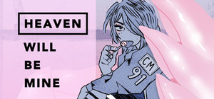 Heaven Will Be Mine banner