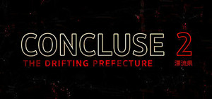 CONCLUSE 2 - The Drifting Prefecture banner