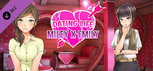 Dating Life: Miley X Emily - Adult Content banner